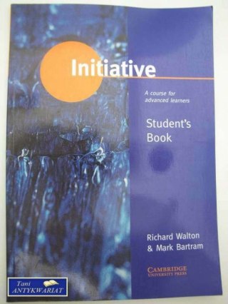 INITIATIVE. A COURSE FOR ADVANCED LEARNERS