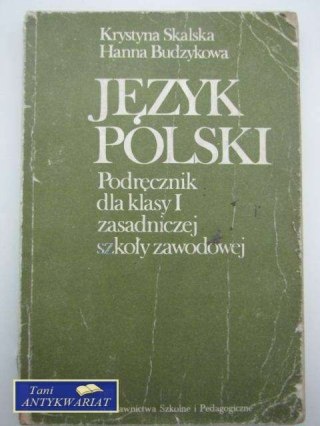 JĘZYK POLSKI DLA KLASY I SZKOŁY ZASADNICZEJ
