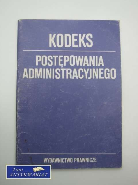 KODEKS POSTĘPOWANIA ADMINISTRACYJNEGO