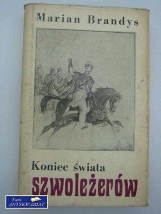 KONIEC ŚWIATA SZWOLEŻERÓW CZĘŚĆ V