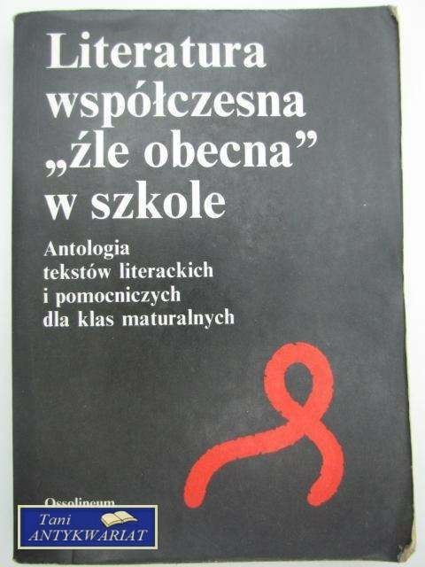 LITERATURA WSPÓŁCZESNA ŹLE OBECNA W SZKOLE