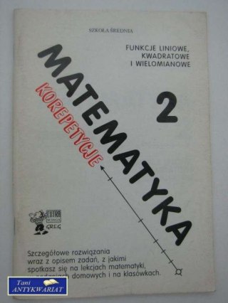 MATEMATYKA 2KOREPETYCJE FUNKCJE LINIOWE KWADRATOWEJ WIE