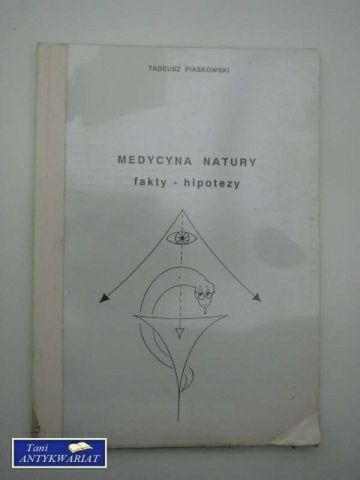 MEDYCYNA NATURY - FAKTY HIPOTEZY MEDYCYNA NATURY - FAKTY HIPOTEZY