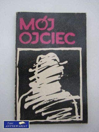 MÓJ OJCIEC