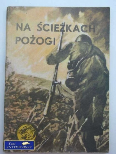 NA ŚCIEŻKACH POŻOGI