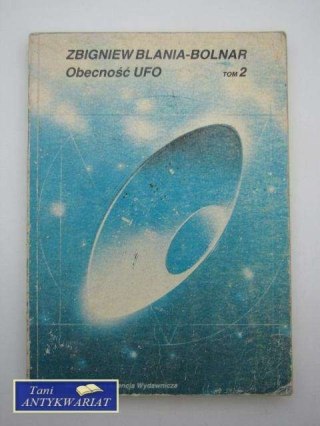 OBECNOŚĆ UFO TOM II