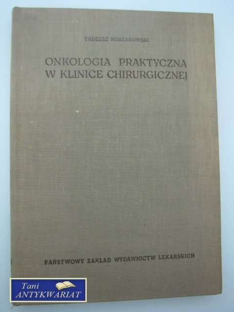 ONKOLOGIA PRAKTYCZNA W KLINICE CHIRURGICZNEJ