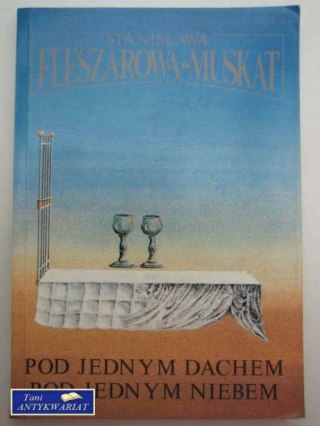 POD JEDNYM DACHEM POD JEDNYM NIEBEM