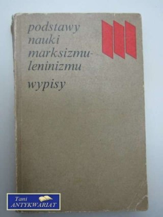 PODSTAWY NAUKI MARKSIZMU-LENINIZMU WYPISY