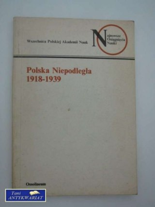 POLSKA NIEPODLEGŁA 1918-1939