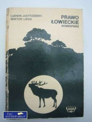 PRAWO ŁOWIECKIE - komentarz