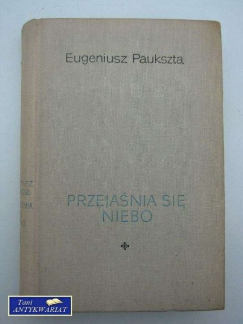 PRZEJAŚNIA SIĘ NIEBO TOM 1 ZABITE MIASTO