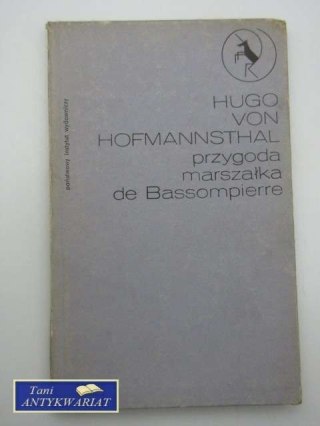 PRZYGODA MARSZAŁKA DE BASSOMPIERRE