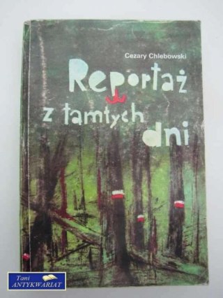 REPORTAŻ Z TAMTYCH DNI