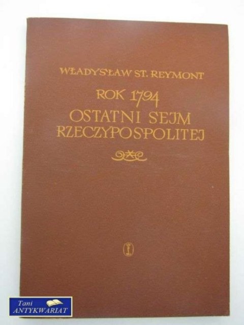 ROK 1794 OSTATNI SEJM RZECZYPOSPOLITEJ