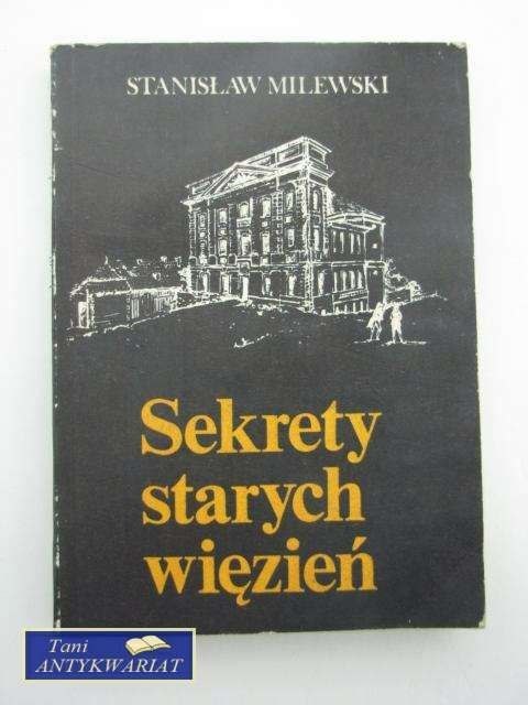 SEKRETY STARYCH WIĘZIEŃ