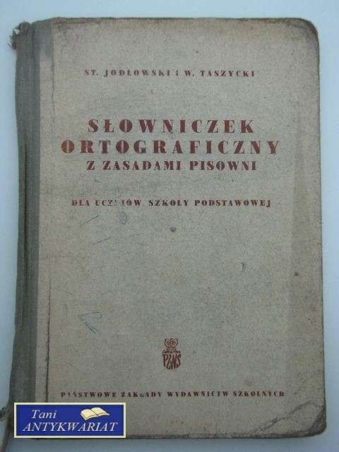 SŁOWNICZEK ORTOGRAFICZNY Z ZASADAMI PISOWNI SŁOWNICZEK ORTOGRAFICZNY Z ZASADAMI PISOWNI