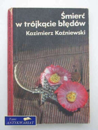 ŚMIERĆ W TRÓJKĄCIE BŁĘDÓW