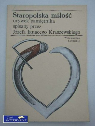 STAROPOLSKA MIŁOŚĆ URYWEK PAMIĘTNIKA SPISANY PRZEZ...