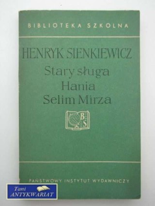 STARY SŁUGA, HANIA, SELIM MIRZA