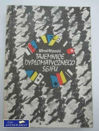 TAJEMNICE DYPLOMATYCZNEGO SEJFU