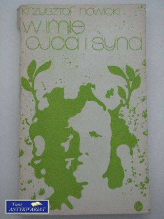 W IMIĘ OJCA I SYNA