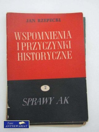 WSPOMNIENIA I PRZYCZYNKI HISTORYCZNE