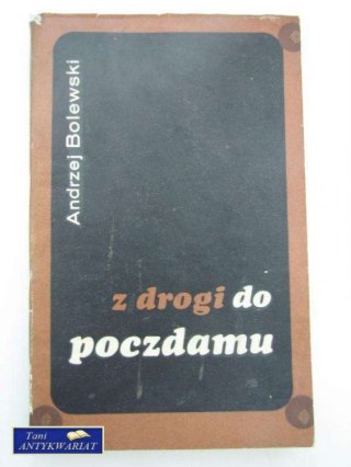 Z DROGI DO POCZDAMU