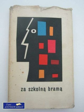 ZA SZKOLNĄ BRAMĄ