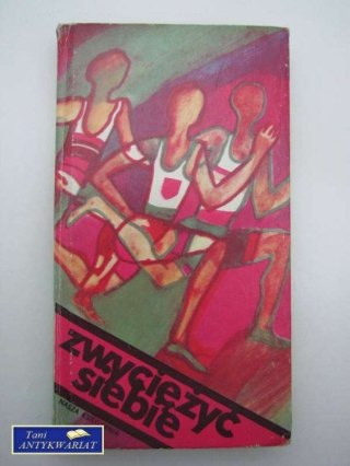 ZWYCIĘŻYĆ SIEBIE