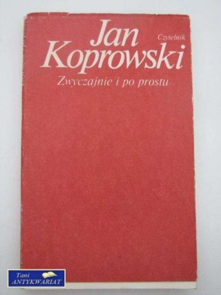 ZWYCZAJNIE I PO PROSTU
