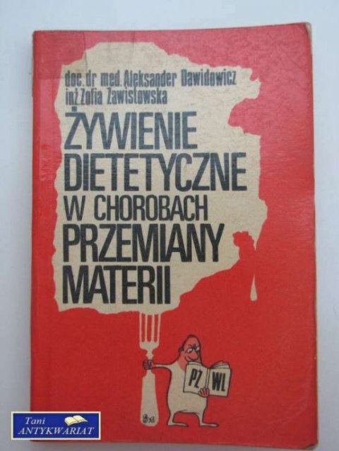 ŻYWIENIE DIETETYCZNE W CHOROBACH PRZEMIANY MATERII