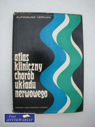 ATLAS KLINICZNY CHORÓB UKŁADU NERWOWEGO