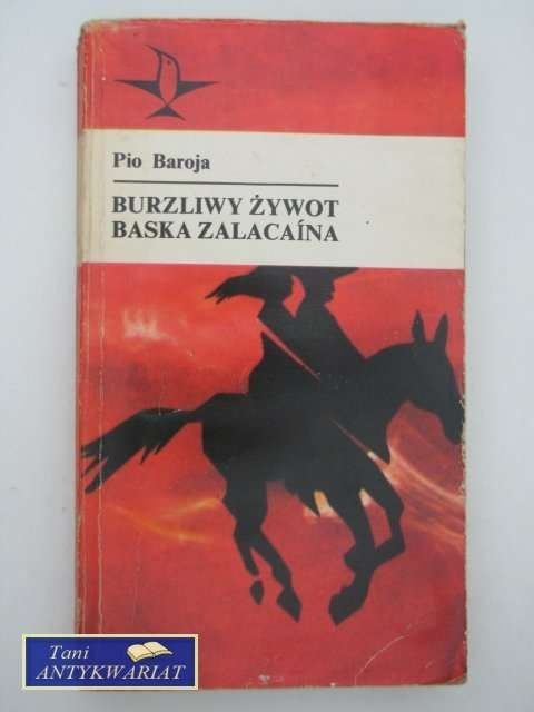 BURZLIWY ŻYWOT BASKA ZALACAINA