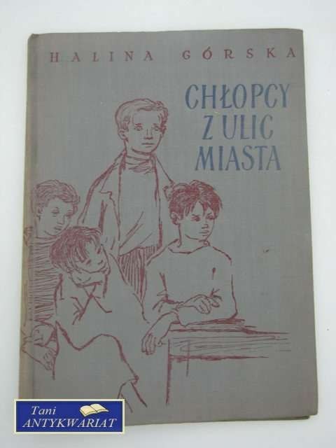 CHŁOPCY Z ULIC MIASTA