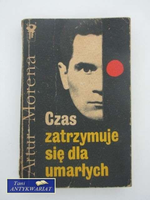 CZAS ZATRZYMUJE SIĘ DLA UMARŁYCH