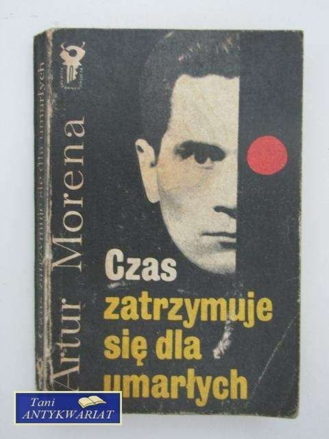 CZAS ZATRZYMUJE SIĘ DLA UMARŁYCH