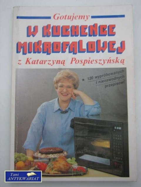 GOTUJEMY W KUCHENCE MIKROFALOWEJ Z KATARZYNĄ POSPIE..