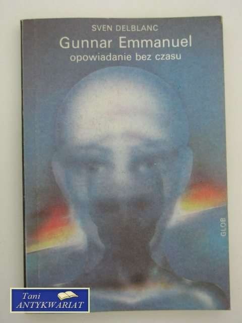 GUNNAR EMMANUEL opowiadanie bez czasu