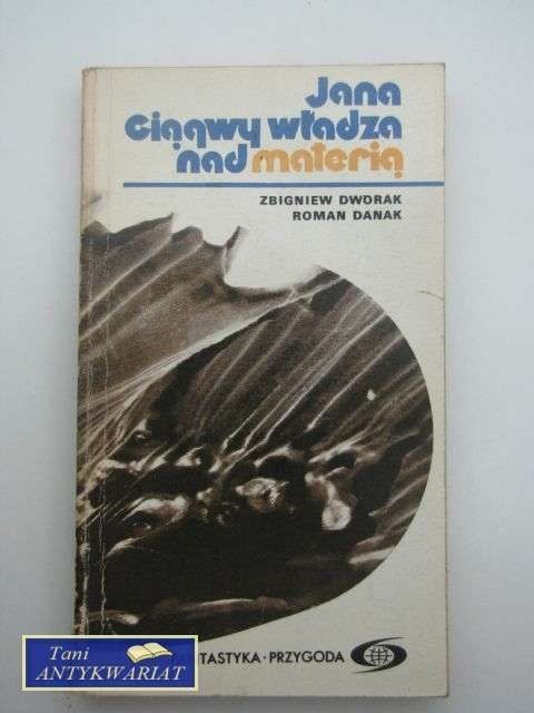JANA CIĄGWY WŁADZA NAD MATERIĄ