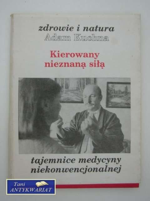 KIEROWANY NIEZNANĄ SIŁĄ KIEROWANY NIEZNANĄ SIŁĄ