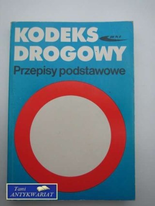 KODEKS DROGOWY PRZEPISY PODSTAWOWE
