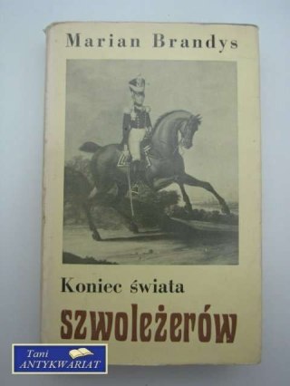 KONIEC ŚWIATA SZWOLEŻERÓW