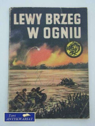 LEWY BRZEG W OGNIU