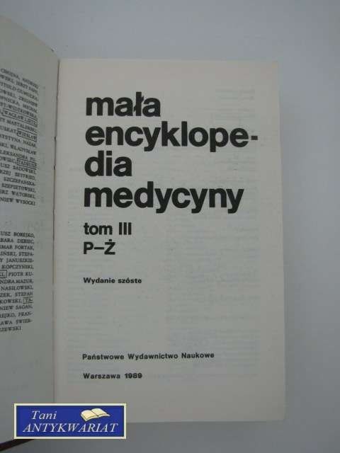 MAŁA ENCYKLOPEDIA MEDYCYNY tom III MAŁA ENCYKLOPEDIA MEDYCYNY tom III