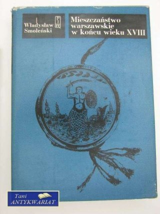 MIESZCZAŃSTWO WARSZAWSKIE W KOŃCU WIEKU XVIII