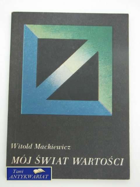 MÓJ ŚWIAT WARTOŚCI
