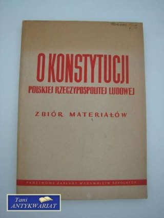 O KONSTYTUCJI POLSKIEJ RZECZYPOSPOLITEJ LUDOWEJ
