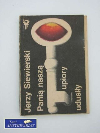 PANIĄ NASZĄ UPIORY UDUSIŁY