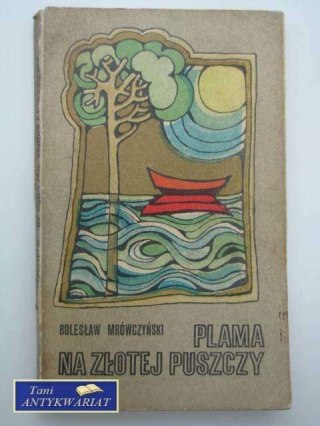 PLAMA NA ZŁOTEJ PUSZCZY